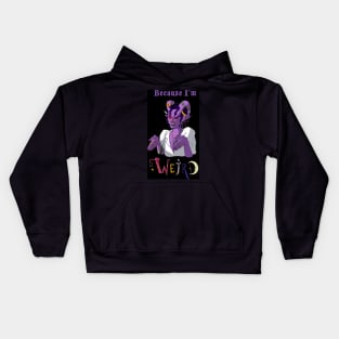 Because I'm Weird Kids Hoodie